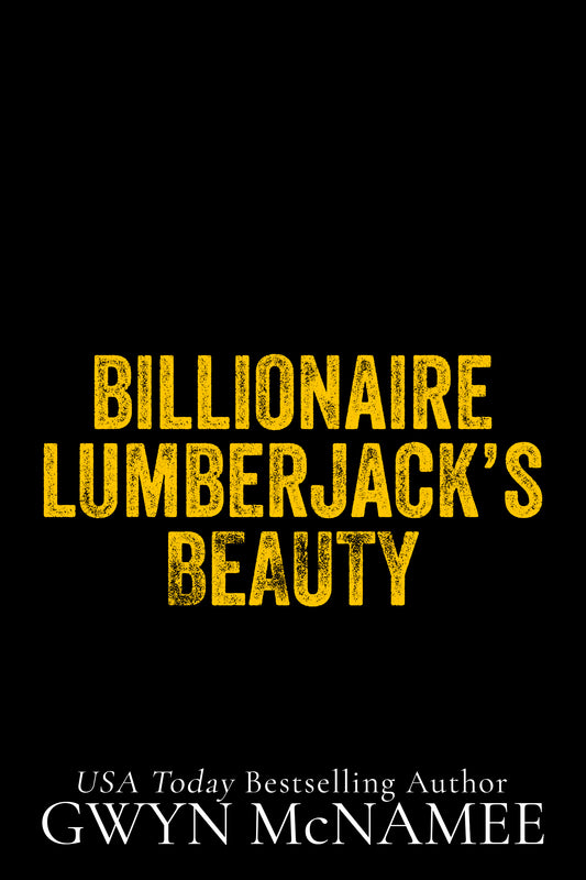 Billionaire Lumberjack's Beauty